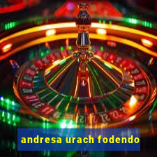 andresa urach fodendo